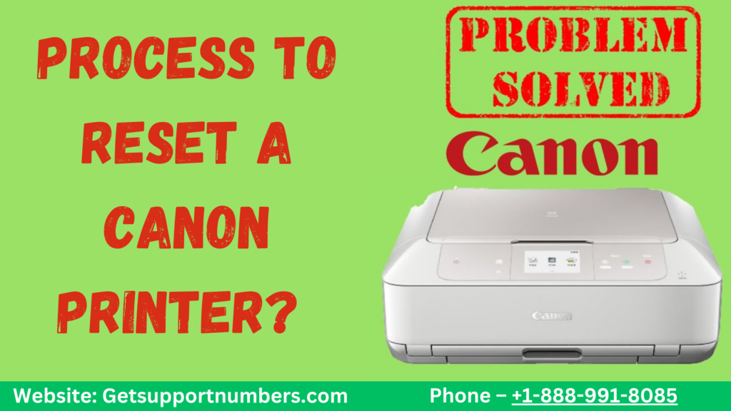 Process to Reset a Canon Printer